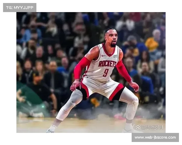 火箭伊森复出提升锋线，狄龙三分38.7%成顶级3D